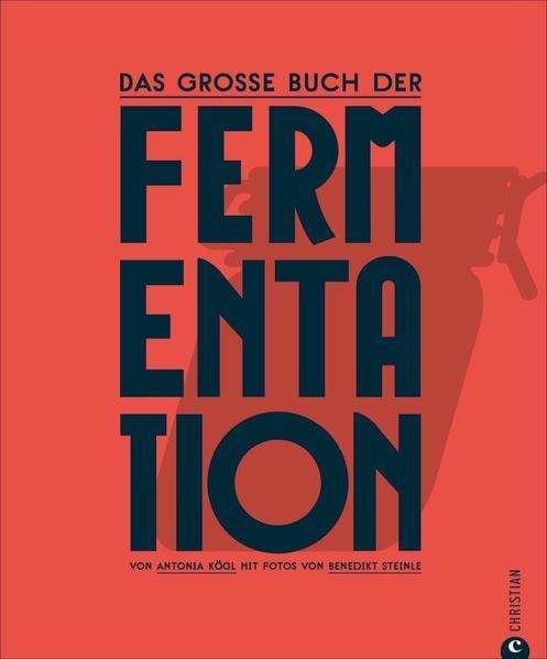 Immagine prodotto Das grosse Buch der Fermentation (Tedesco, Antonia Kögl, Benedikt Kögl, 2020)