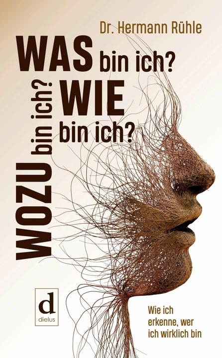 Image du produit Was bin ich? Wie bin ich? Wozu bin ich? (Allemand, Hermann Rühle, 2018)
