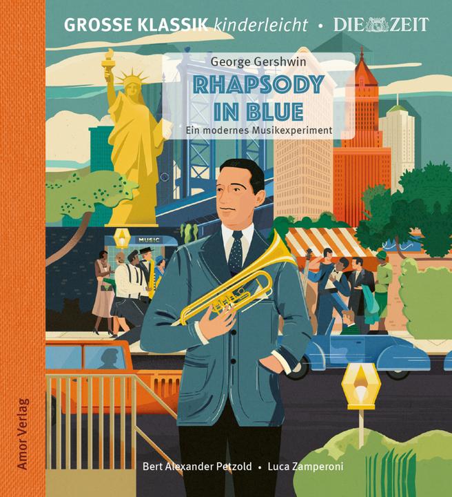 Produktbild Rhapsody in Blue. Ein modernes Musikexperiment (Bert Alexander Petzold, George Gershwin, Deutsch)
