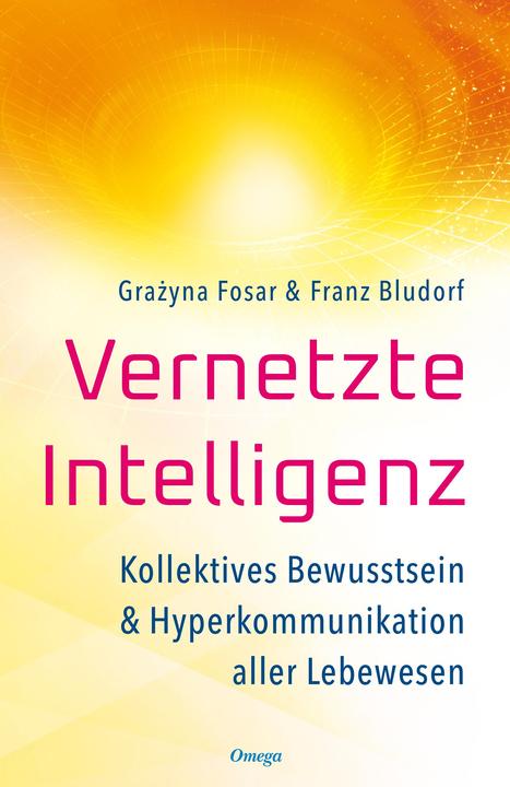 Immagine prodotto Vernetzte Intelligenz (Tedesco, Franz Bludorf, Grazyna Fosar, 2023)