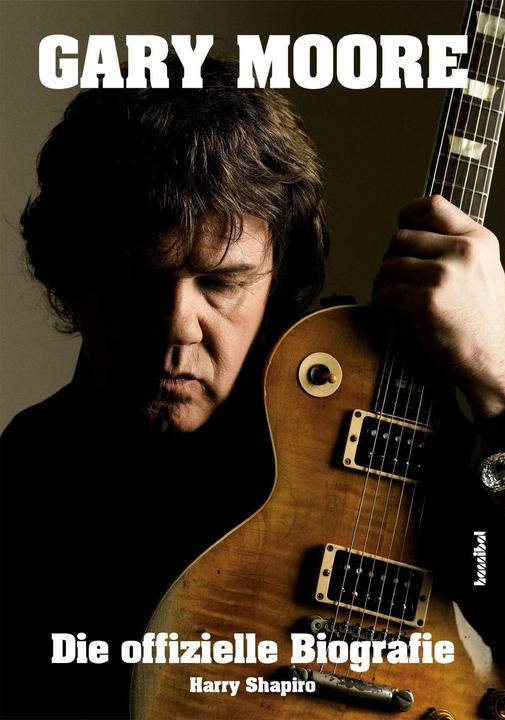 Actual product image Gary Moore (German, Harry Shapiro, Alan Tepper, 2022)