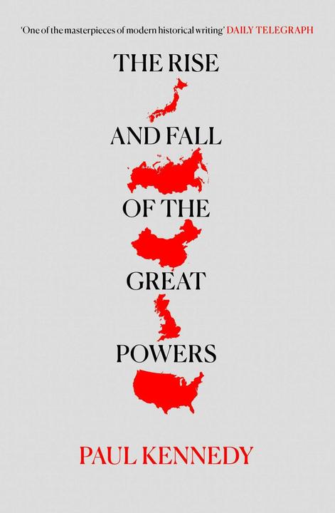 Produktbild The Rise and Fall of the Great Powers. The Rise and Fall of the Great Powers, English edition. (Englisch, Paul Kennedy, 1988)