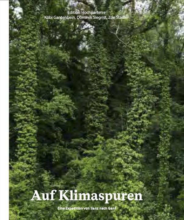 Actual product image Auf Klimaspuren (German, Köbi Gantenbein, Dominik Siegrist, 2022)