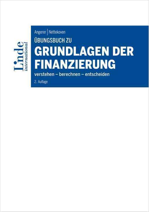 Immagine prodotto Übungsbuch zu Grundlagen der Finanzierung (Tedesco, Michaela Nettekoven, Martin Angerer, 2021)