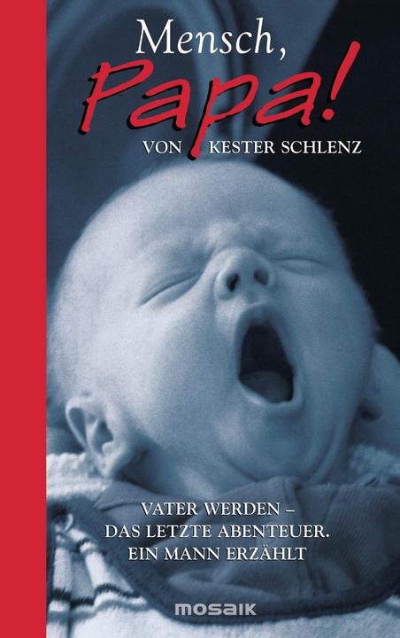 Actual product image Mensch, Papa! (German, Kester Schlenz, 2002)