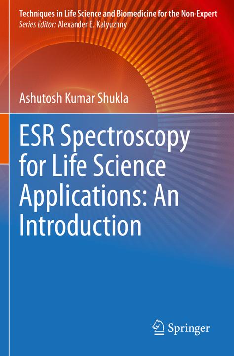 Actual product image ESR Spectroscopy for Life Science Applications: An Introduction (Dutch, Ashutosh Kumar Shukla, 2022)