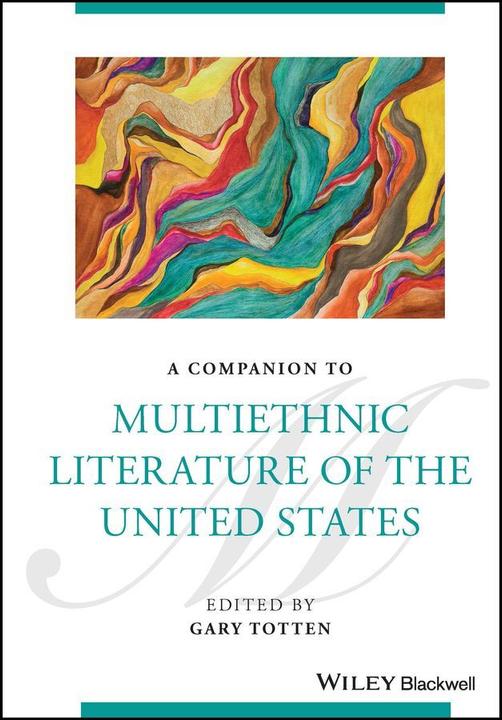 Produktbild A Companion to Multiethnic Literature of the United States (Englisch, Gary Totten, 2024)