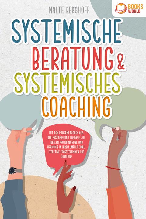 Produktbild Elektrobock Systemische Beratung & Systemisches Coaching: Mit den Powermethoden aus der systemischen Therap (Deutsch, Malte Berghoff, 2023)
