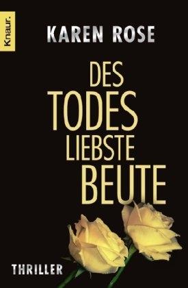 Produktbild Des Todes liebste Beute (Deutsch, Karen Rose, 2006)