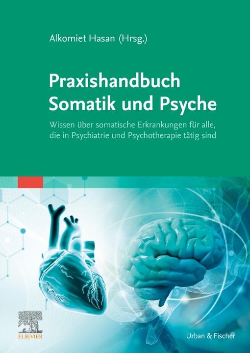 Produktbild Praxishandbuch Somatik und Psyche (Deutsch, Alkomiet Hasan, 2024)