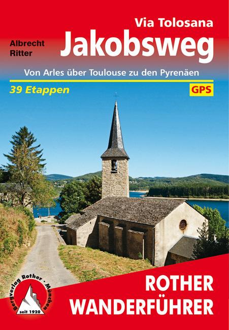 Image du produit Jakobsweg - Via Tolosana (Allemand, Albrecht Ritter, 2017)