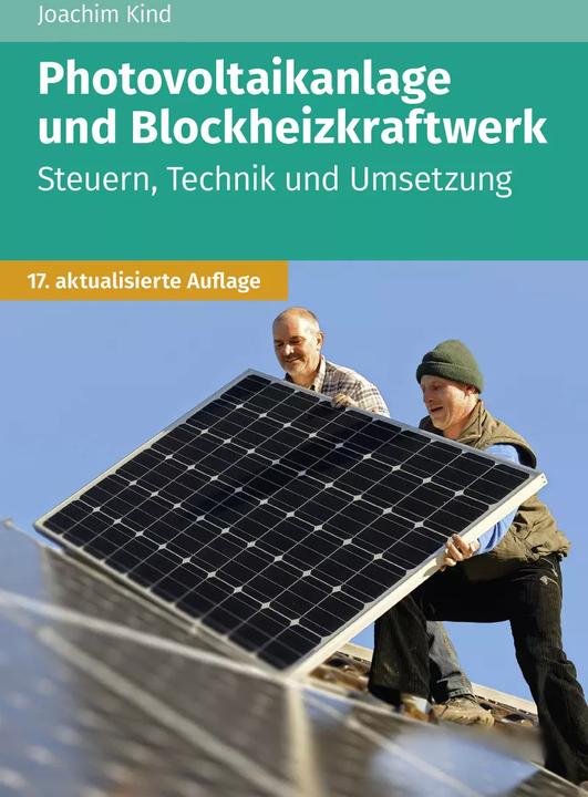 Produktbild Akademische Arbeitsgemeinschaft Photovoltaikanlage und Blockheizkraftwerk (Deutsch, Joachim Kind, 2023)