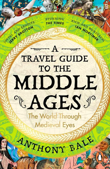 Produktbild A Travel Guide to the Middle Ages (Englisch, Bale Anthony, 2024)