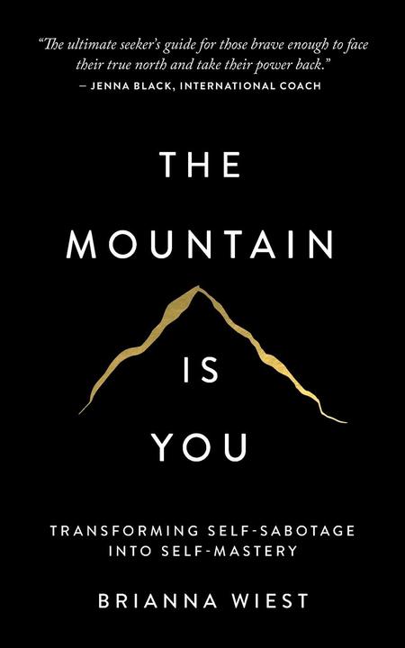 Image du produit The Mountain Is You (Anglais, Brianna Wiest, 2020)