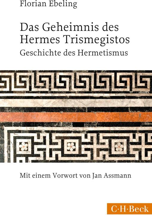 Image du produit Das Geheimnis des Hermes Trismegistos (Allemand, Florian Ebeling, 2018)