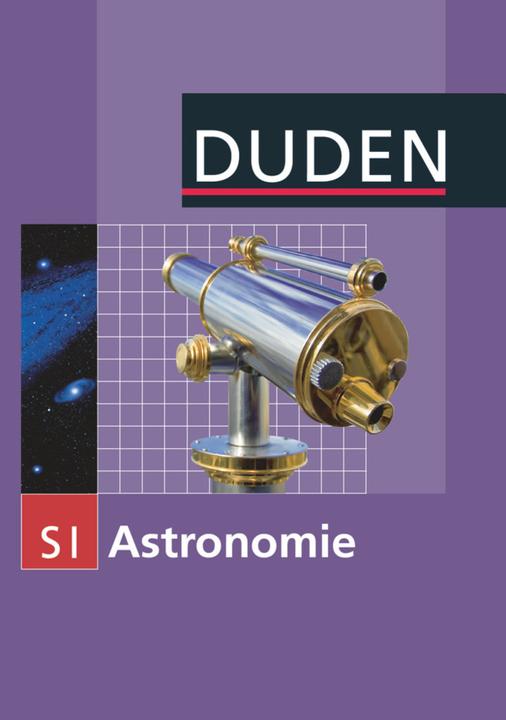 Produktbild Astronomie 7.-10. Schuljahr. Schülerbuch (Deutsch, Lothar Meyer, 2011)