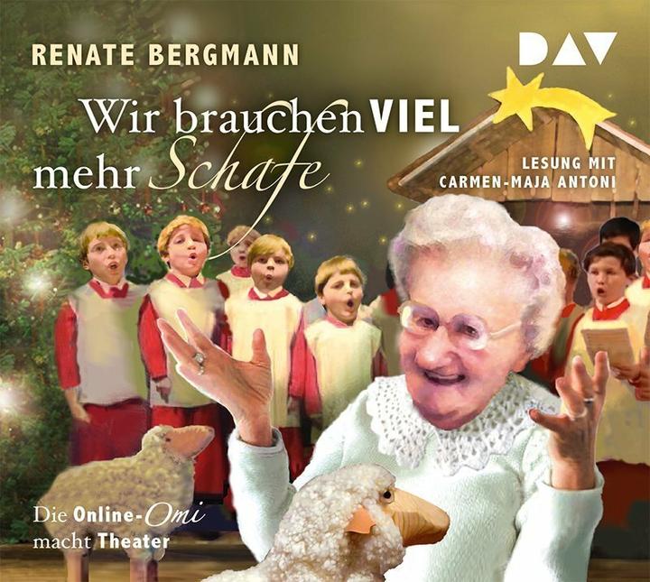 Produktbild Wir brauchen viel mehr Schafe. Die Online-Oma macht Theater (Renate Bergmann, Carmen-Maja Antoni, Deutsch)