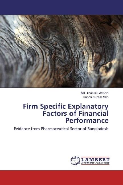 Produktbild Firm Specific Explanatory Factors of Financial Performance (Kanon Kumar Sen, Md. Thasinul Abedin, 2017)