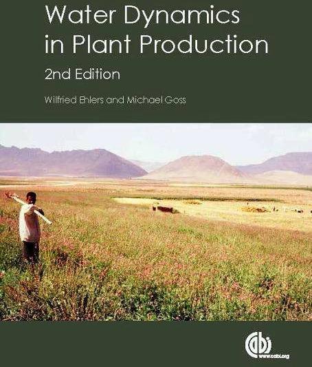 Produktbild Water Dynamics in Plant Production (Englisch, Wilfried Ehlers, Michael Goss, 2016)