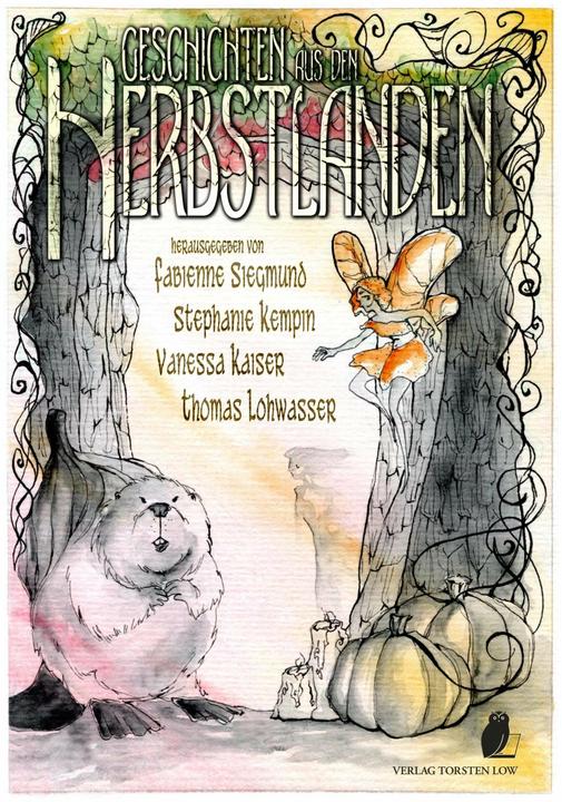 Produktbild Geschichten aus den Herbstlanden (Deutsch, Hanna Nolden, Carsten Steenbergen, Ann-Kathrin Karschnick, Anja Bagus, Vanessa Kaiser, 2018)