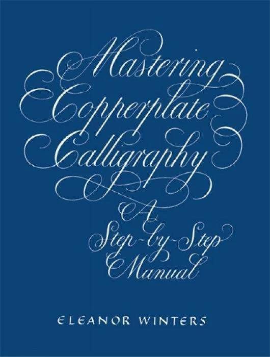 Image du produit Maîtriser la calligraphie sur plaque de cuivre (Anglais, Eleanor Winters, 2003)