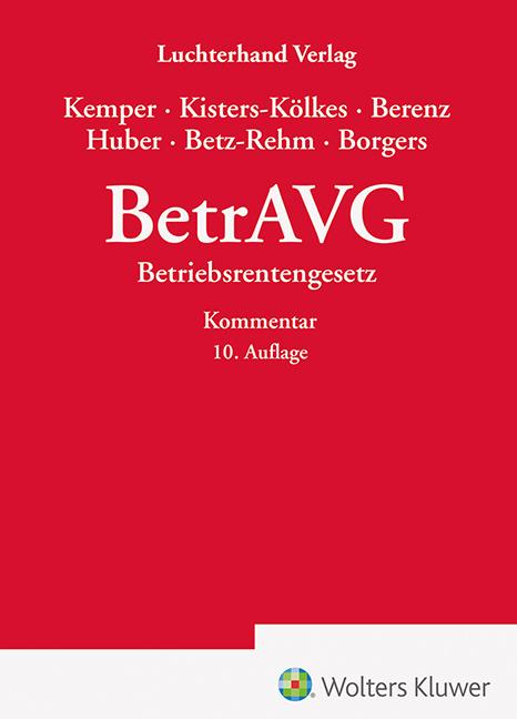 Produktbild BetrAVG - Kommentar (Deutsch, Claus Berenz, Brigitte Huber, Margret Kisters-Kölkes, Christian Betz-Rehm, Annika Borgers, Kurt Kemper, 2023)
