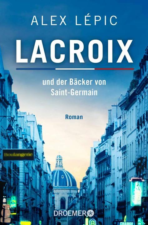 Actual product image Lacroix und der Bäcker von Saint-Germain (German, Alex Lépic, 2021)