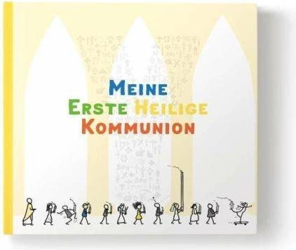 Produktbild Meine erste heilige Kommunion - Erinnerungsalbum (Deutsch, Bernhard Meuser, 2019)