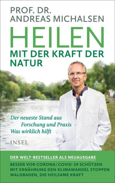 Produktbild Heilen mit der Kraft der Natur (Deutsch, Michalsen, Prof. Andreas, 2020)
