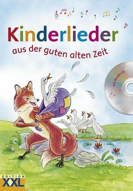 Produktbild Kinderlieder aus der guten alten Zeit (Deutsch, 2012)