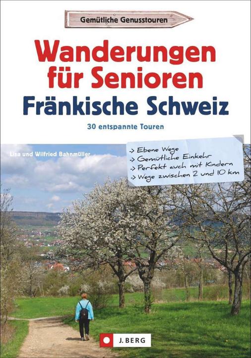 Produktbild Wanderungen für Senioren Fränkische Schweiz (Deutsch, Lisa Bahnmüller, Wilfried Bahnmüller, 2020)