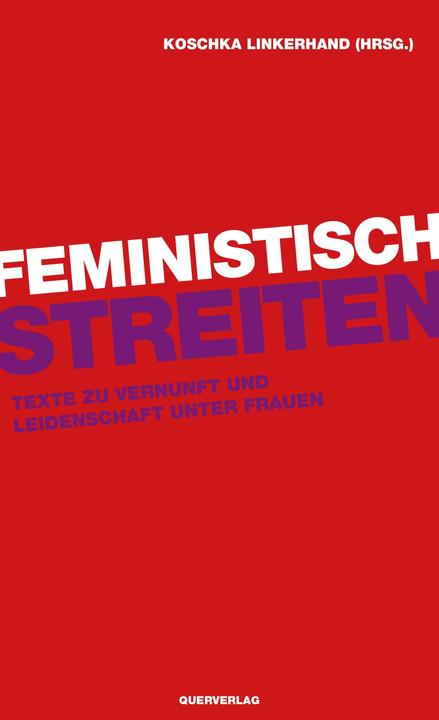 Actual product image Feministisch streiten (German, Koschka Linkerhand, 2018)