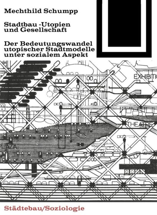 Actual product image Stadtbau-Utopien und Gesellschaft (German, Mechthild Schumpp, 1972)