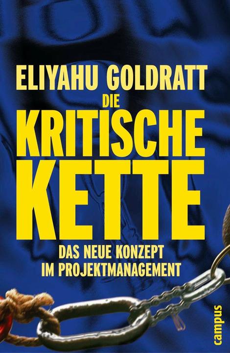 Produktbild Die Kritische Kette (Deutsch, Eliyahu M. Goldratt, 2002)