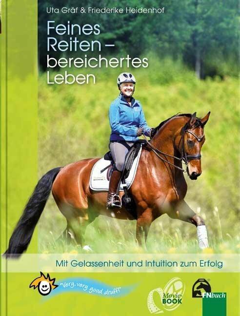 Produktbild Feines Reiten - bereichertes Leben (Deutsch, Uta Gräf, Friederike Heidenhof, 2017)