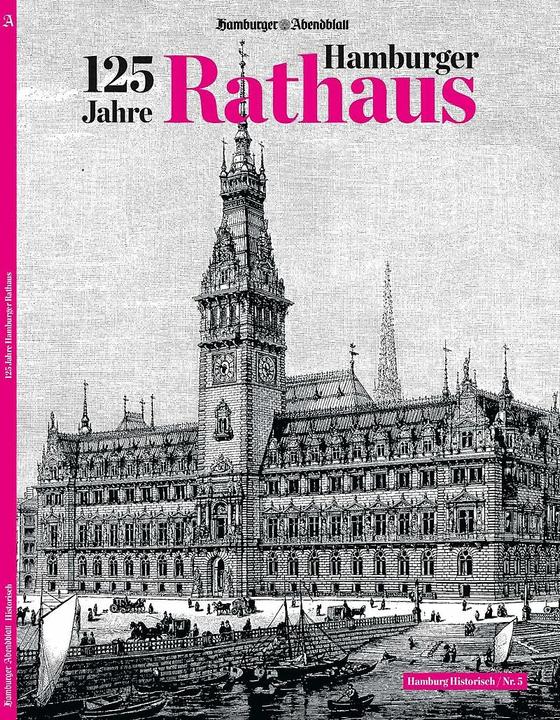 Immagine prodotto 125 Jahre Hamburger Rathaus (Tedesco, Hamburger Abendblatt, 2022)