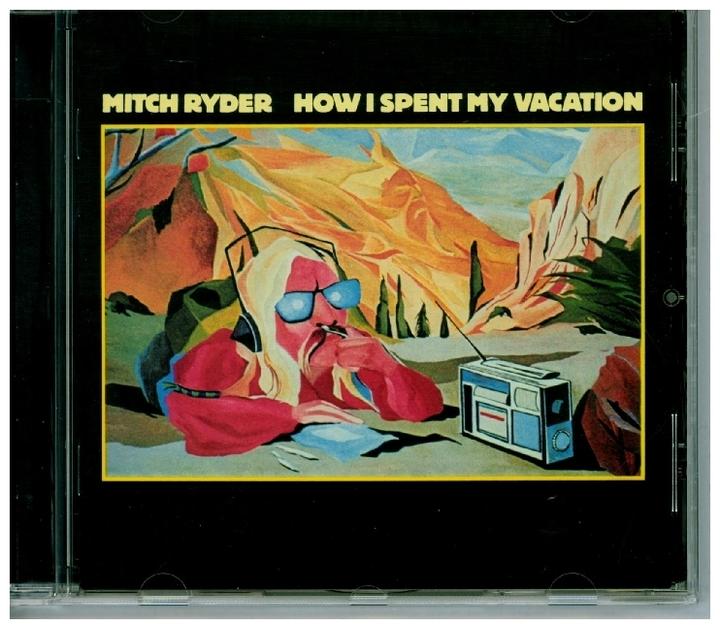 Actual product image Ryder, Mitch:How I Spent My Vacation,CD (Mitch Ryder, 2020)