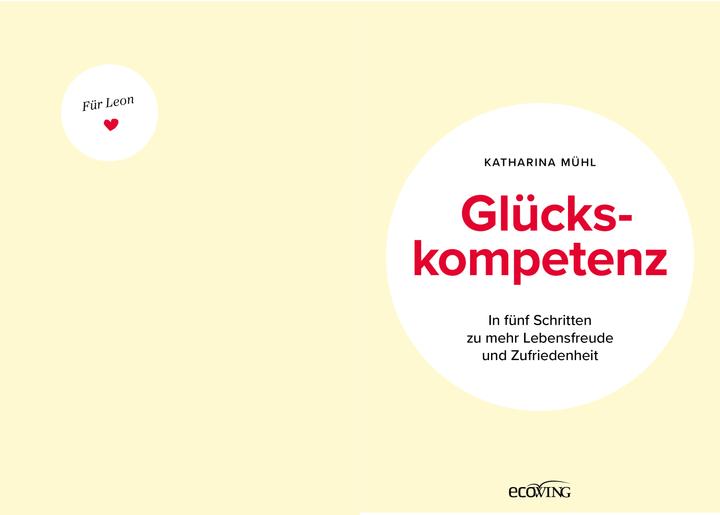 Image du produit Glückskompetenz (Allemand, Katharina Mühl, 2024)