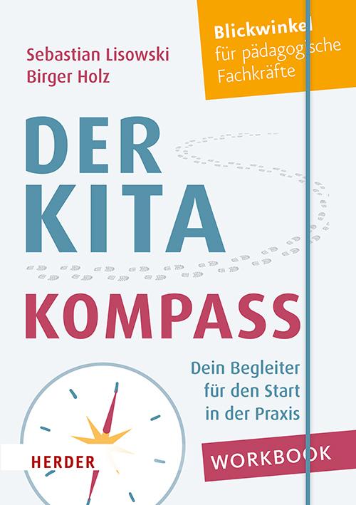 Der Kita-Kompass. Workbook (Deutsch, Sebastian Lisowski, Birger Holz, 2024)