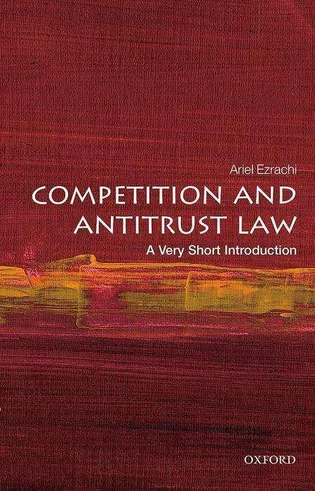 Image du produit Droit de la concurrence et droit antitrust : une très brève introduction (Anglais, Ariel Ezrachi, 2021)