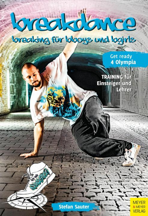 Actual product image Breakdance - Breaking für bboys und bgirls (German, Stefan Sauter, 2020)