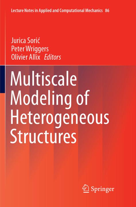 Actual product image Multiscale Modeling of Heterogeneous Structures (English, Peter Wriggers, Jurica Soric, Olivier Allix, 2018)