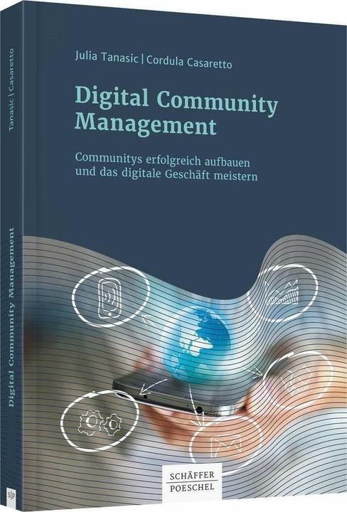 Produktbild Digital Community Management (Deutsch, Cordula Casaretto, 2017)