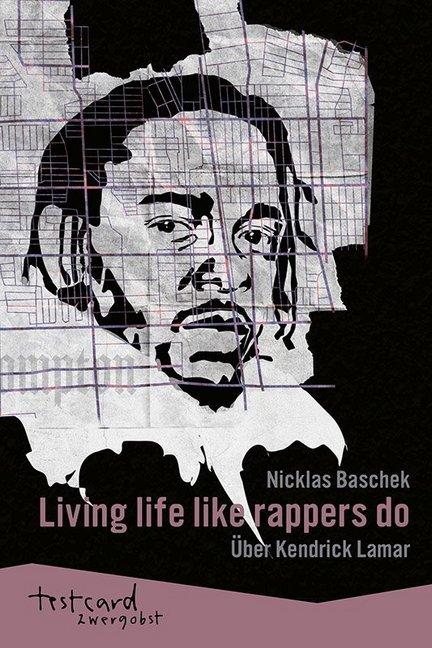 Produktbild Living life like rappers do (Deutsch, Nicklas Baschek, 2020)