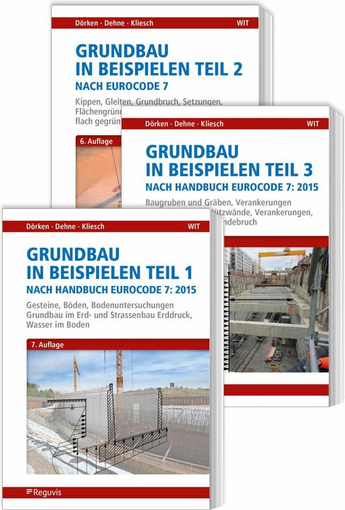 Actual product image Grundbau in Beispielen nach Eurocode 7 - Teile 1 bis 3 (German, Wolfram Dörken, Kurt Kliesch, Erhard Dehne, 2020)