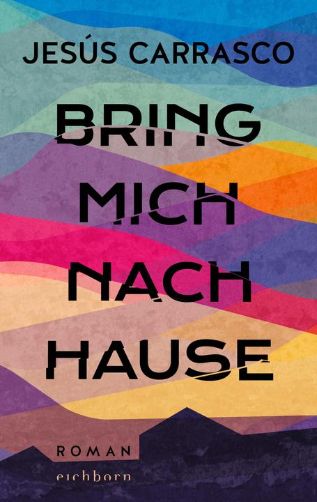 Produktbild Bring mich nach Hause (Deutsch, Silke Kleemann, Jesús Carrasco, 2022)
