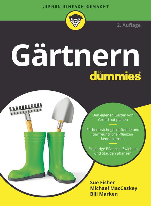 Produktbild Gärtnern für Dummies (Deutsch, Sue S. Fisher, Bill Marken, Michael MacCaskey, 2020)
