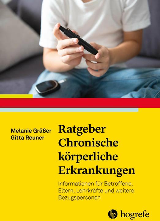 Immagine prodotto Ratgeber Chronische körperliche Erkrankungen im Kindes- und Jugendalter (Tedesco, Gitta Reuner, Melanie Gräßer, 2023)