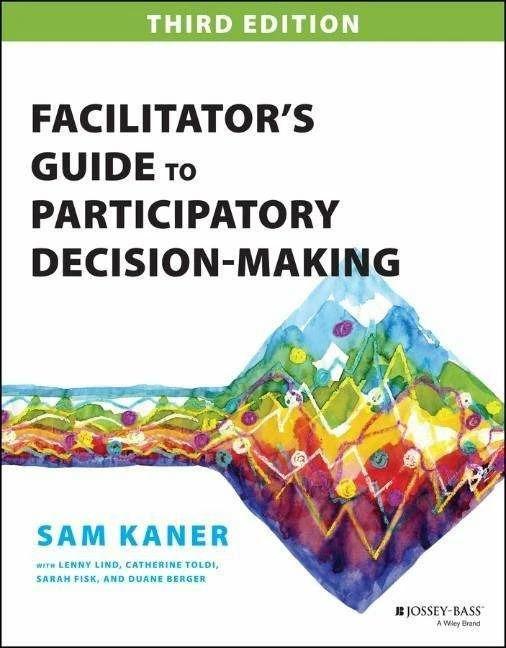 Image du produit Facilitator's Guide to Participatory Decision-Making (Anglais, Sam Kaner, 2014)