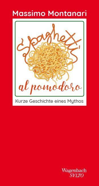 Produktbild Spaghetti al pomodoro (Deutsch, Massimo Montanari, Victoria Lorini, 2020)